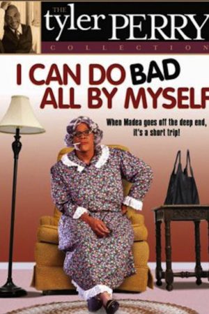 I Can Do Bad All By Myself (used)